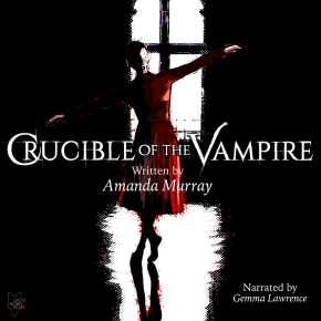 Crucible of the Vampire – now hear the&nbsp;horror